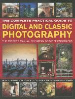 bokomslag Complete Practical Guide to Digital and Classic Photography