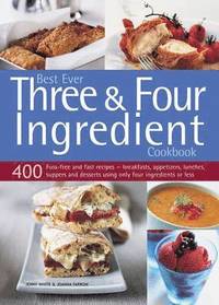 bokomslag Best Ever Three & Four Ingredient Cookbook