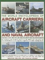 Bernard Ireland, Francis Crosby - World Encyclopedia of Aircraft Carriers and Naval Aircraft, Häftad