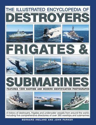 The Illustrated Encyclopedia of Destroyers, Frigates & Submarines 1