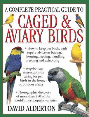 Complete Practical Guide to Caged & Aviary Birds