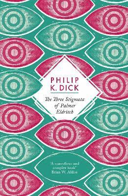 Philip K Dick - Three Stigmata of Palmer Eldritch, Häftad