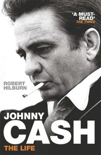 bokomslag Johnny Cash: The Life