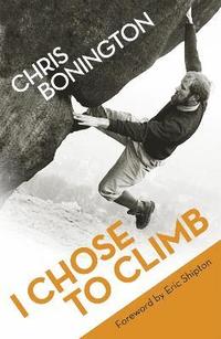 bokomslag I Chose To Climb