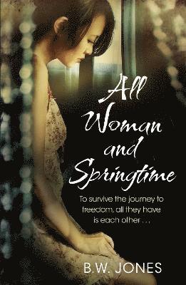 B.W. Jones - All Woman and Springtime, Häftad