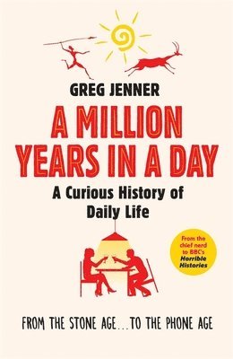Greg Jenner - Million Years in a Day, Häftad