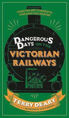bokomslag Dangerous Days on the Victorian Railways