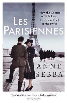 Anne Sebba - Les Parisiennes, Häftad