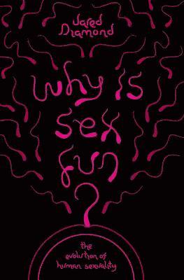 bokomslag Why Is Sex Fun?
