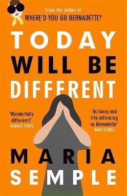 Maria Semple - Today Will Be Different, Häftad