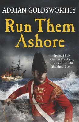 Adrian Goldsworthy - Run Them Ashore, Häftad