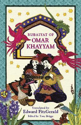 Khayyam, O: Rubaiyat of Omar Khayyam