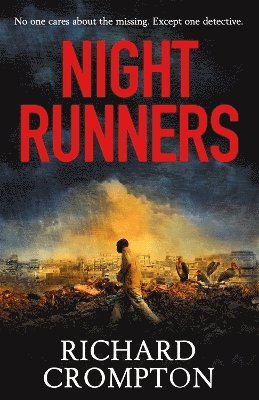 Richard Crompton - Night Runners, Häftad