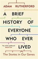 bokomslag A Brief History of Everyone Who Ever Lived: The Stories in Our Genes