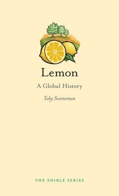 Toby Sonneman - Lemon, Inbunden. Tillgänglighet: Tillfälligt slut