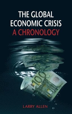 The Global Economic Crisis: A Chronology 1