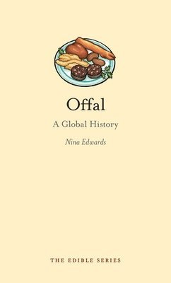 bokomslag Offal: A Global History