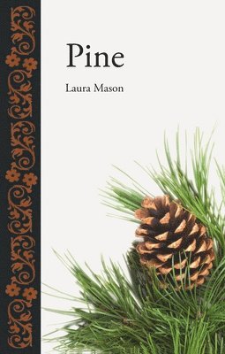 Laura Mason - Pine, Inbunden