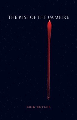 bokomslag The Rise of the Vampire
