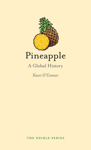 Kaori O'Connor - Pineapple, Inbunden