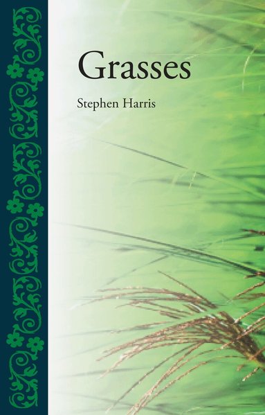 Stephen A. Harris - Grasses, Inbunden