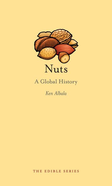 Ken Albala - Nuts, Inbunden