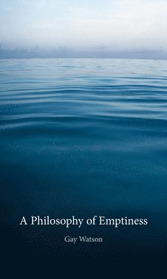 A Philosophy of Emptiness 1