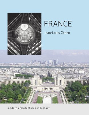 bokomslag France: Modern Architectures in History