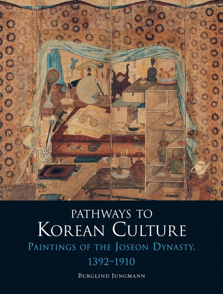Burglind Jungmann - Pathways to Korean Culture, Inbunden