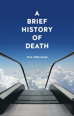 bokomslag A Brief History of Death