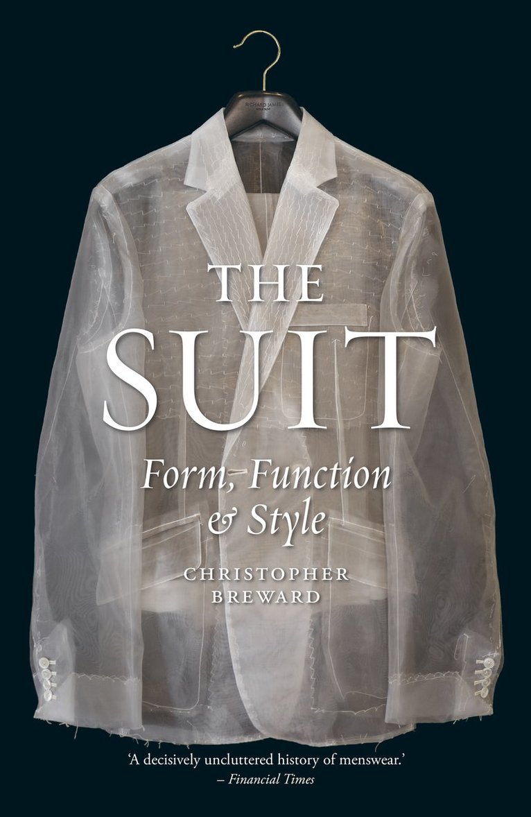 Christopher Breward, Professor Christopher Breward - Suit, Inbunden