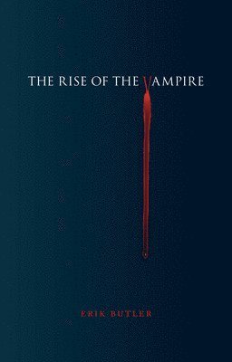 bokomslag The Rise of the Vampire