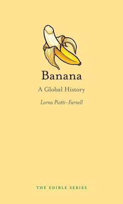 Lorna Piatti-Farnell - Banana, Inbunden