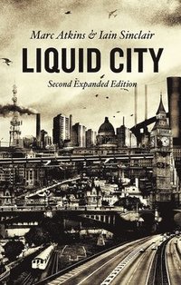 bokomslag Liquid City: Second Expanded Edition
