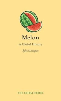 bokomslag Melon: A Global History