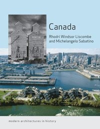 bokomslag Canada: Modern Architectures in History