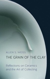 bokomslag The Grain of the Clay