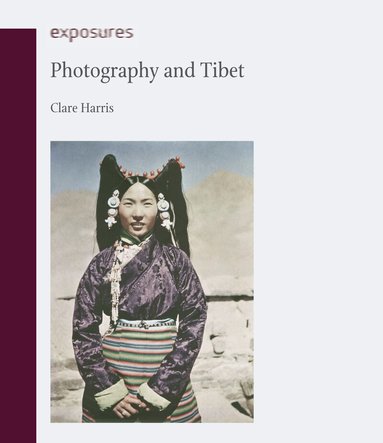 Clare Harris - Photography and Tibet, Häftad