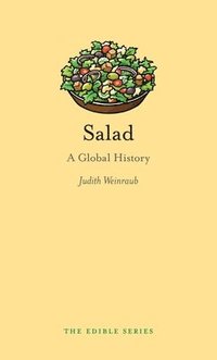 bokomslag Salad: A Global History