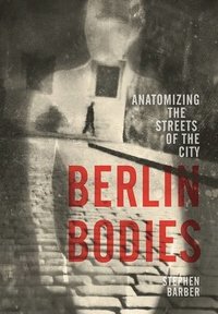bokomslag Berlin Bodies