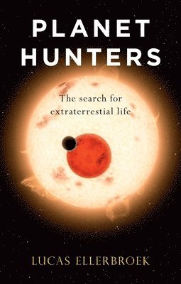 Planet Hunters: The Search for Extraterrestrial Life 1