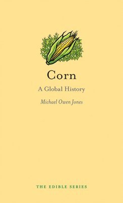 bokomslag Corn: A Global History