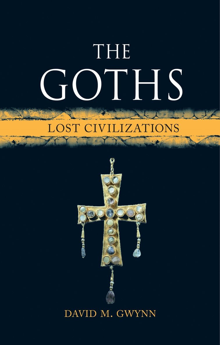 David M. Gwynn - Goths, Inbunden