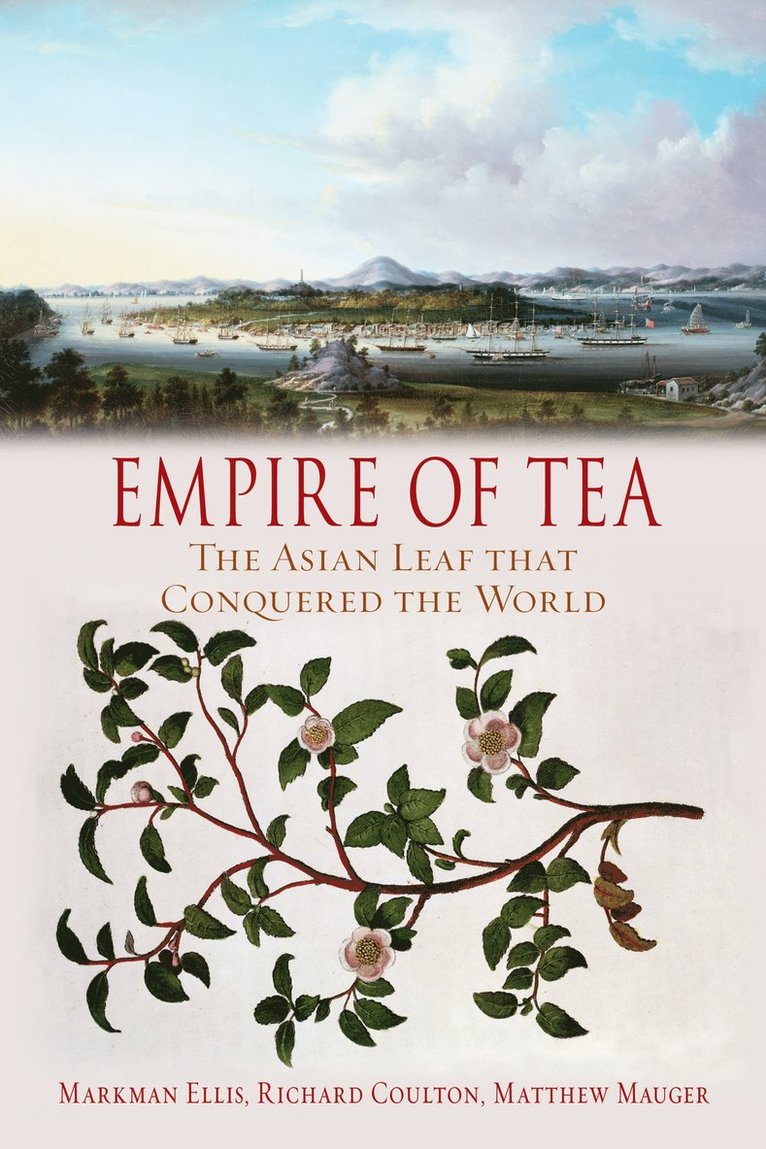 Markman Ellis, Richard Coulton, Matthew Mauger - Empire of Tea, Häftad