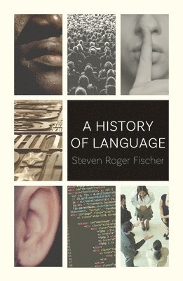 Steven Roger Fischer - History of Language, Häftad