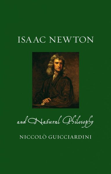 Niccolò Guicciardini - Isaac Newton and Natural Philosophy, Inbunden