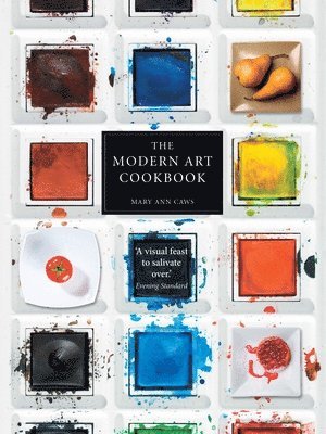 Mary Ann Caws - Modern Art Cookbook, Häftad