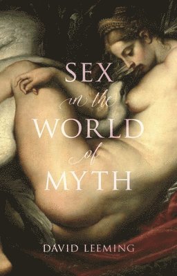 bokomslag Sex in the World of Myth