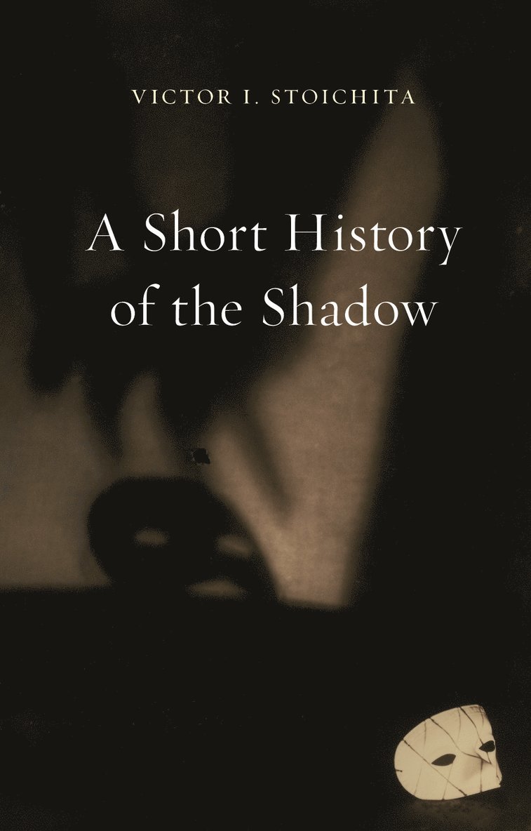 Victor I. Stoichita - Short History of the Shadow, Häftad