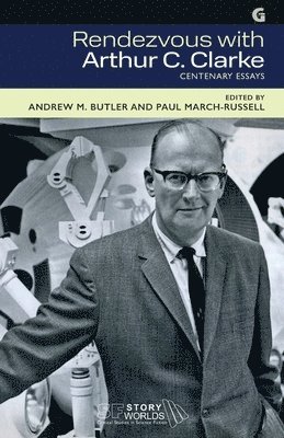 Paul March-Russell - Rendezvous with Arthur C. Clarke, Häftad